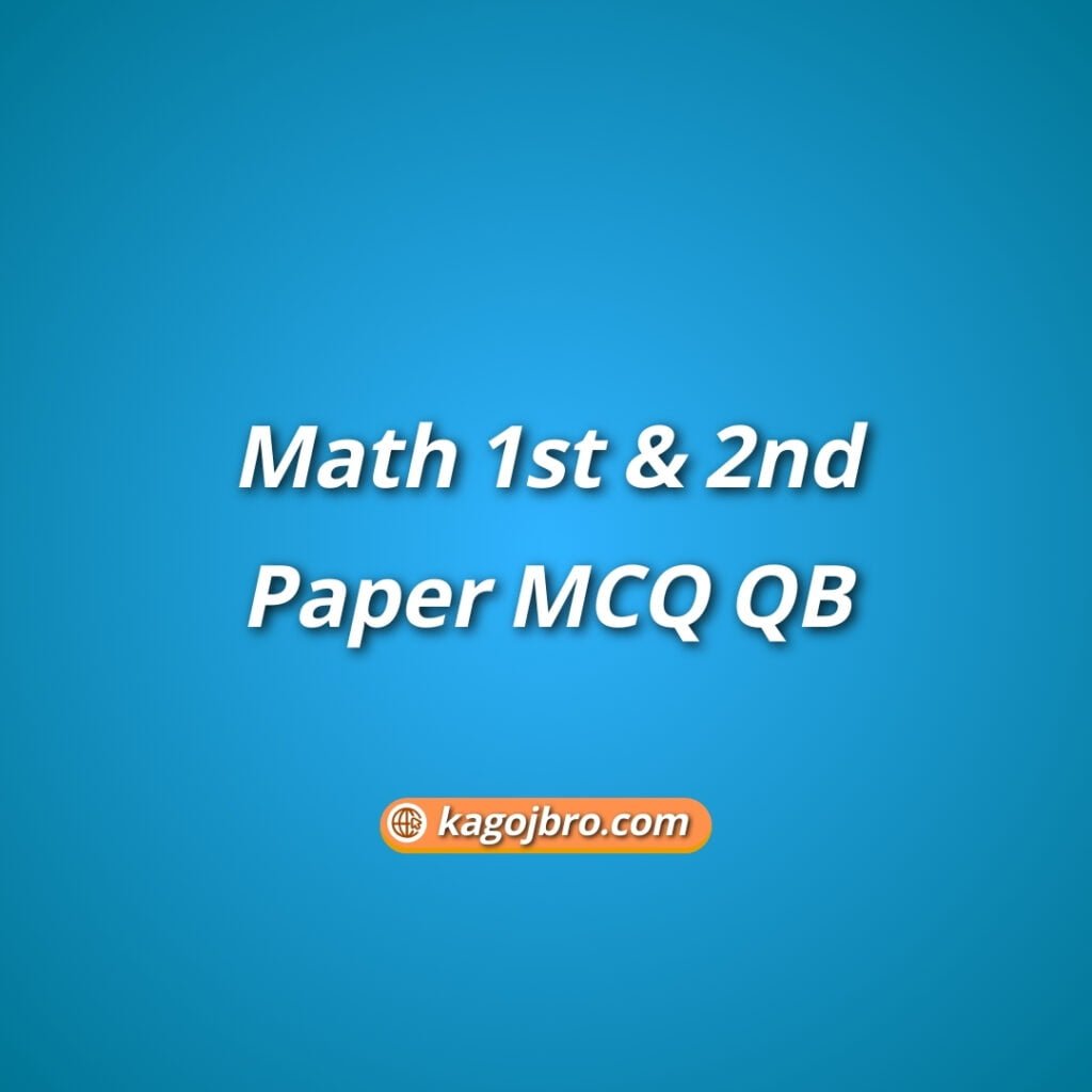 Math 1st & 2nd Paper MCQ QB