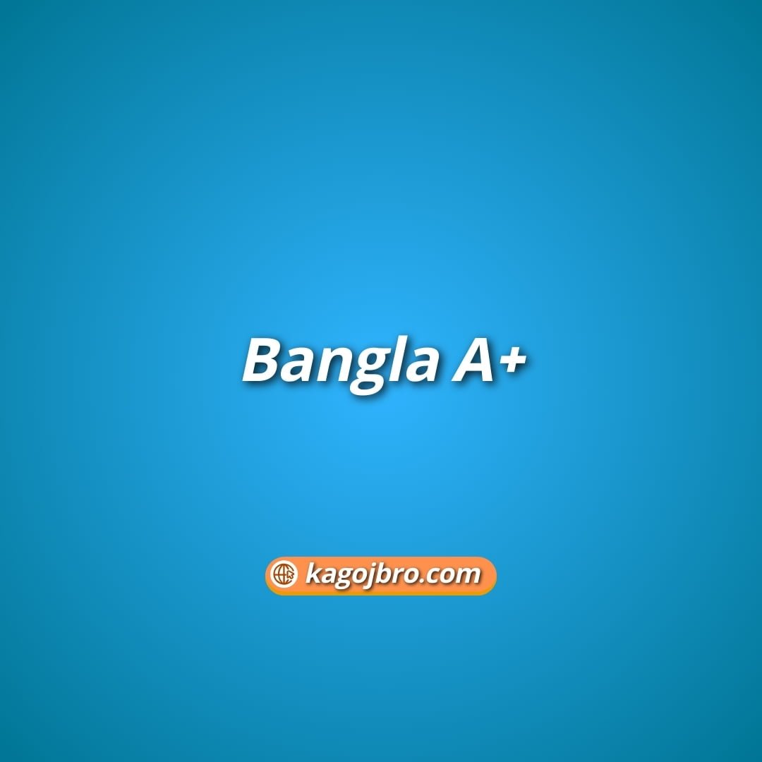 Bangla A+