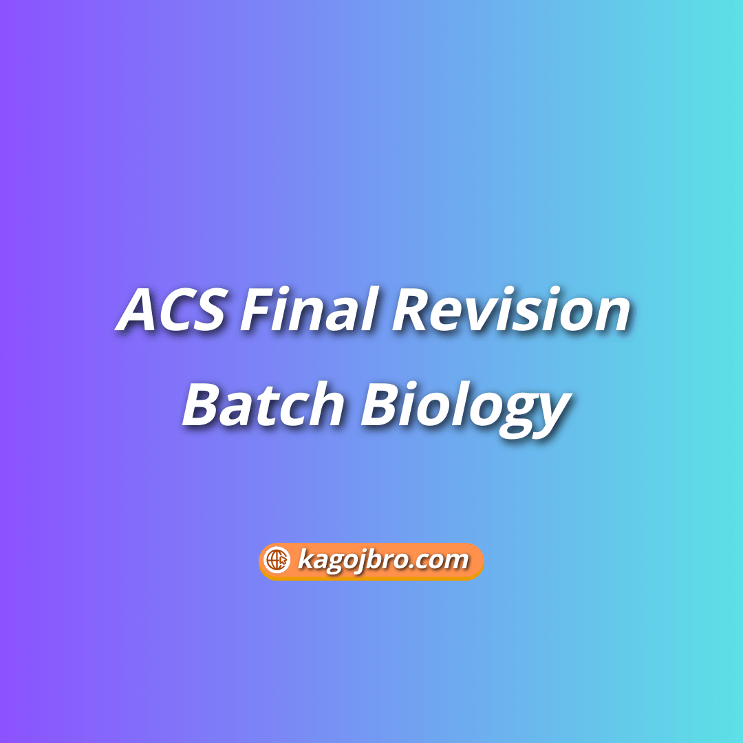 ACS Final Revision Batch Biology