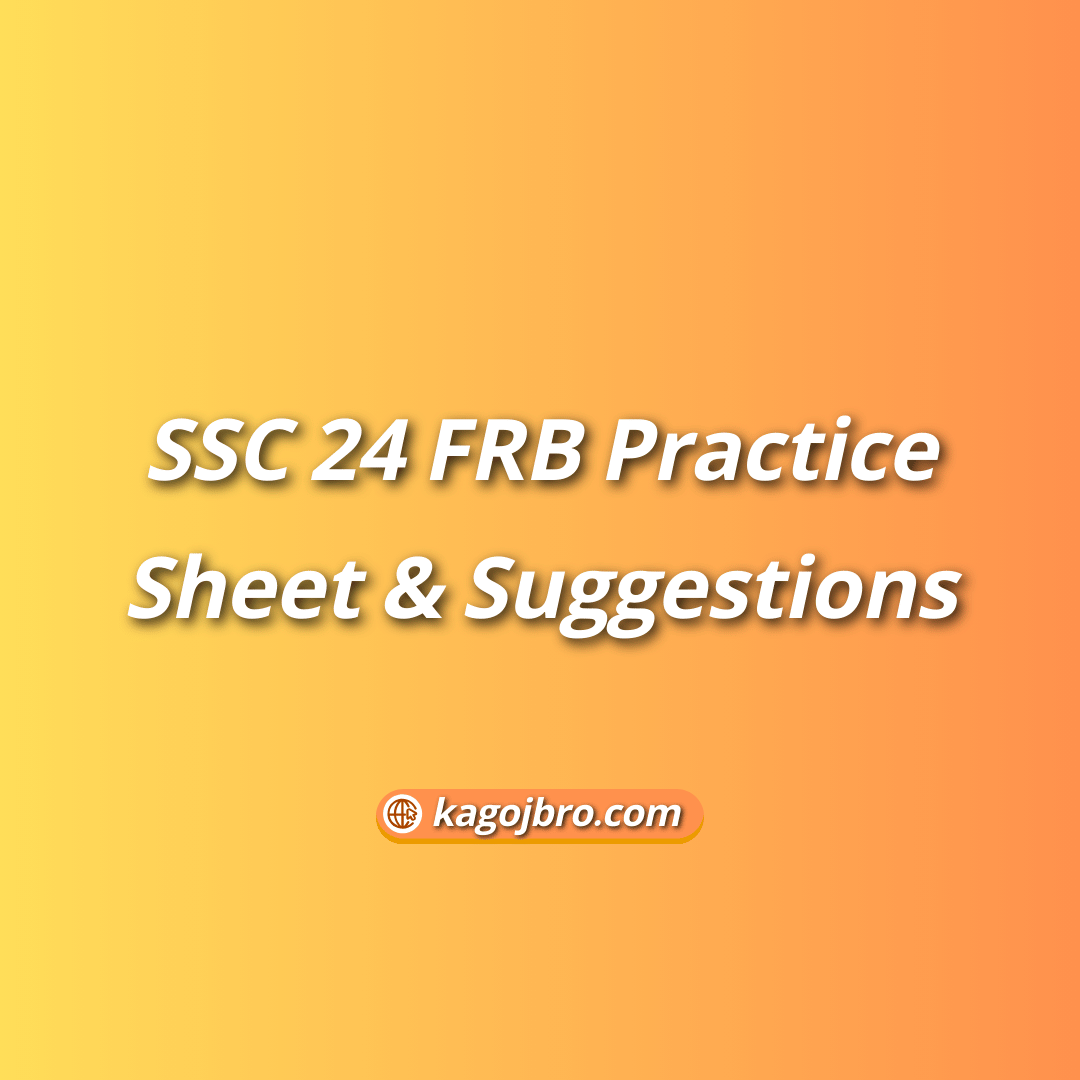 SSC 24 FRB Practice Sheet & Suggestions